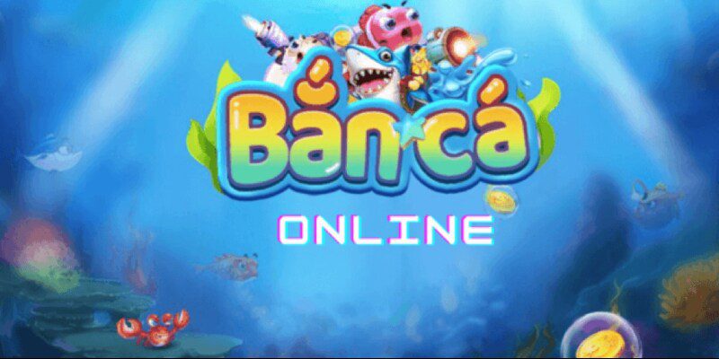 Game Bắn Cá Online - Tựa Game Hấp Dẫn Nếu Bạn Muốn Giải Trí 4 game ban ca online 1